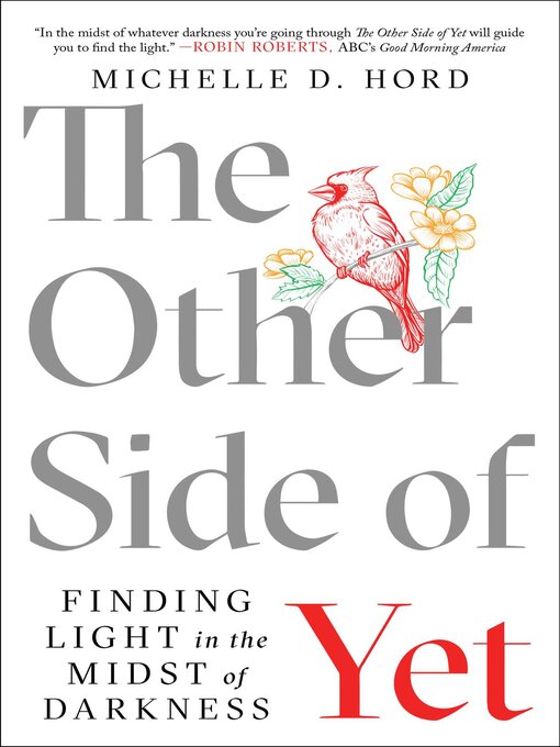 Title details for The Other Side of Yet by Michelle D. Hord - Available